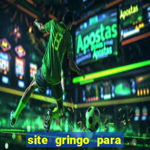 site gringo para ganhar dinheiro